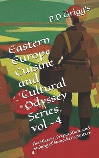 Cover image for Eastern Europe Cuisine and Cultural Odyssey Series. vol -4