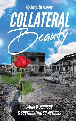 My Story My Journey: Collateral Beauty