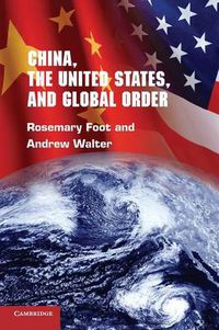 Cover image for China, the United States, and Global Order