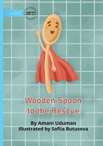 Cover image for Wooden Spoon to the Rescue
