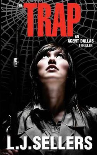 Cover image for The Trap: An Agent Dallas Thriller