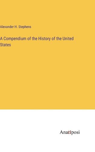 Cover image for A Compendium of the History of the United States