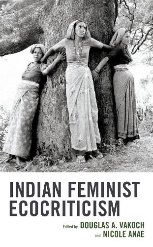 Cover image for Indian Feminist Ecocriticism