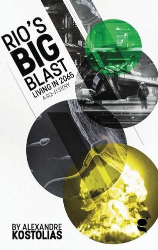 Cover image for Rio's big blast: Living in 2065