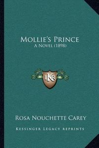 Cover image for Mollie's Prince: A Novel (1898)