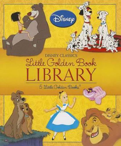 Cover image for Disney Classics Little Golden Book Library (Disney Classic): Lady and the Tramp; 101 Dalmatians; The Lion King; Alice in Wonderland; The Jungle Book