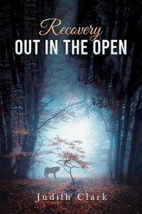 Cover image for Recovery: Out in the Open
