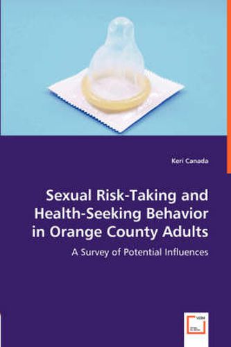 Cover image for Sexual Risk-Taking and Health-Seeking Behavior in Orange County Adults