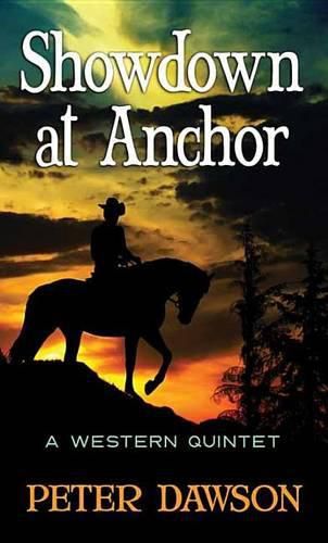 Showdown At Anchor: A Western quintet