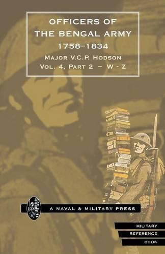 Cover image for HODSON - OFFICERS OF THE BENGAL ARMY 1758-1834 Volume Six