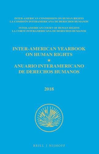 Inter-American Yearbook on Human Rights / Anuario Interamericano de Derechos Humanos, Volume 34 (2018) (3 VOLUME SET)