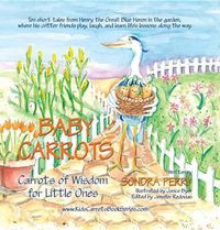 Cover image for Baby Carrots: Carrots of Wisdom for Little Ones