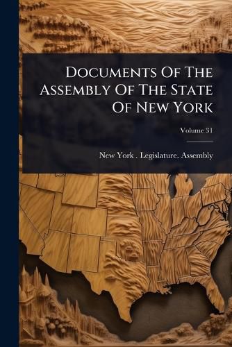 Cover image for Documents Of The Assembly Of The State Of New York
