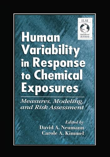 Cover image for Human Variability in Response to Chemical Exposures Measures, Modeling, and Risk Assessment