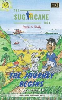 Cover image for The SugarCane Boy: The Journey Begins