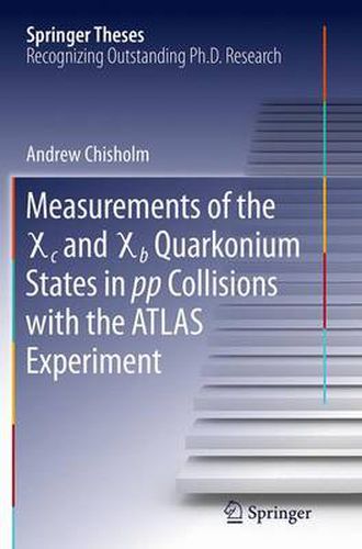 Cover image for Measurements of the X c and X b Quarkonium States in pp Collisions with the ATLAS Experiment