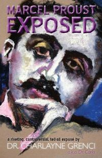 Cover image for Marcel Proust Exposed