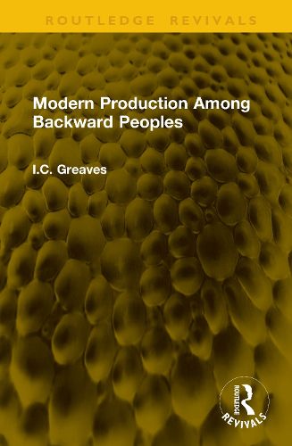 Cover image for Modern Production Among Backward Peoples