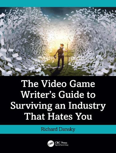 Cover image for The Video Game Writer's Guide to Surviving an Industry That Hates You
