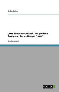 Cover image for Das Sundenbockritual / der goldene Zweig von James George Frazer