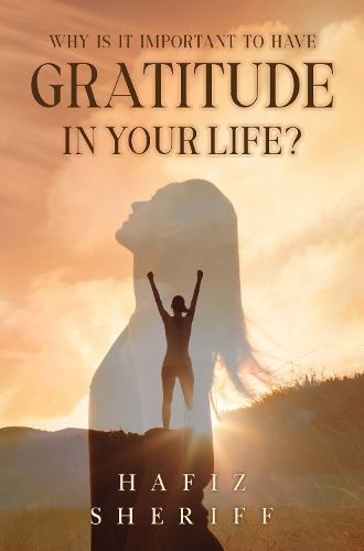 Cover image for Why Is it Important to Have Gratitude in Your Life?