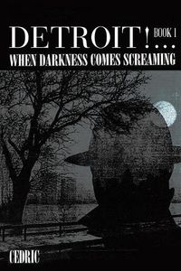 Cover image for Detroit! ...When Darkness Comes Screaming