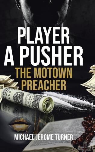 Cover image for Player a Pusher: The Motown Preacher