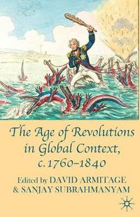 Cover image for The Age of Revolutions in Global Context, c. 1760-1840