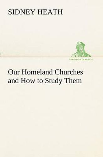 Cover image for Our Homeland Churches and How to Study Them