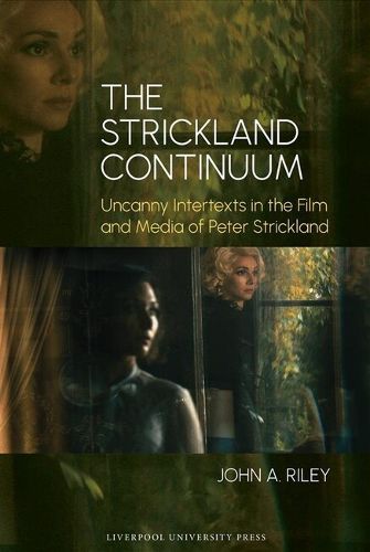 Cover image for The Strickland Continuum: Uncanny Intertexts in the Film and Media of Peter Strickland