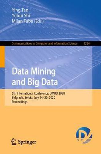 Cover image for Data Mining and Big Data: 5th International Conference, DMBD 2020, Belgrade, Serbia, July 14-20, 2020, Proceedings