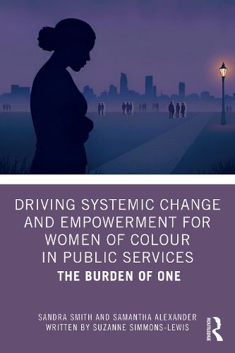 Cover image for Driving Systemic Change and Empowerment for Women of Colour in Public Services