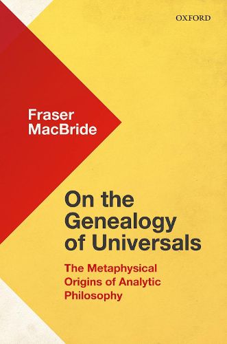 Cover image for On the Genealogy of Universals: The Metaphysical Origins of Analytic Philosophy