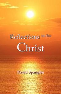 Cover image for Reflections on the Christ