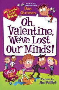 Cover image for Oh, Valentine, We've Lost Our Minds!