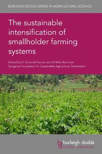 Cover image for The sustainable intensification of smallholder farming systems