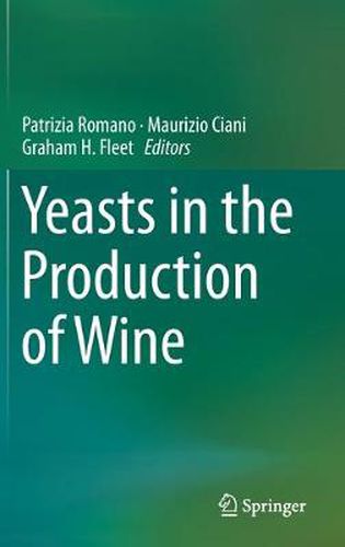 Cover image for Yeasts in the Production of Wine