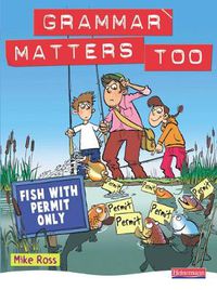 Cover image for Grammar Matters Too Student Book