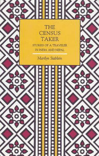 The Census Taker: Stories of a Traveler in India and Nepal