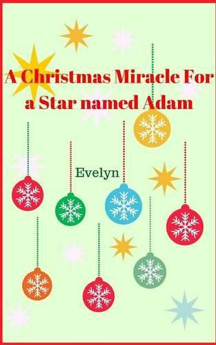 Cover image for A Christmas Miracle for a Star named Adam