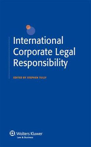 Cover image for International Corporate Legal Responsibility