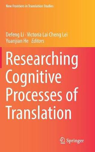 Cover image for Researching Cognitive Processes of Translation