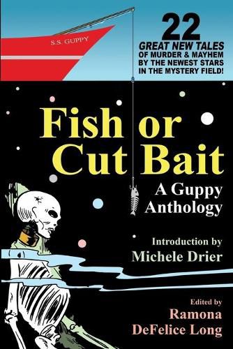 Cover image for Fish or Cut Bait: A Guppy Anthology