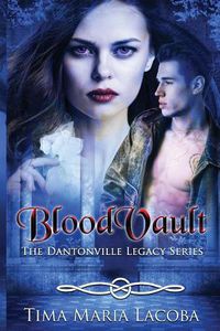 Cover image for BloodVault: The Dantonville Legacy Series