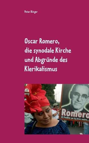 Oscar Romero, die synodale Kirche und Abgrunde des Klerikalismus: Zum 40. Todestag des Lebenszeugen aus El Salvador