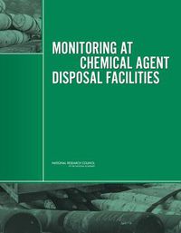 Cover image for Monitoring at Chemical Agent Disposal Facilities