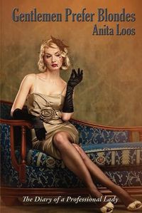 Cover image for Gentlemen Prefer Blondes: The Diary of a Professional Lady