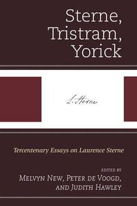 Cover image for Sterne, Tristram, Yorick: Tercentenary Essays on Laurence Sterne
