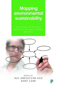Cover image for Mapping Environmental Sustainability: Reflecting on Systemic Practices for Participatory Research
