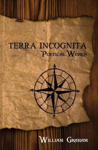 Cover image for Terra Incognita: Poetical Works